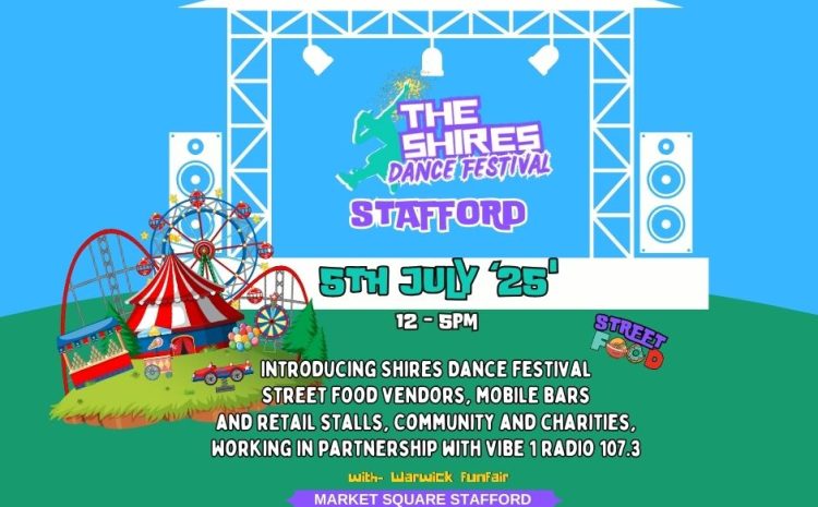 Shires Dance Festival & Family Fun Day – Saturday 5th July