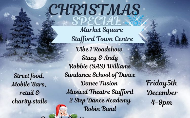 Christmas Special Stafford Music & Food Festival on December 5th