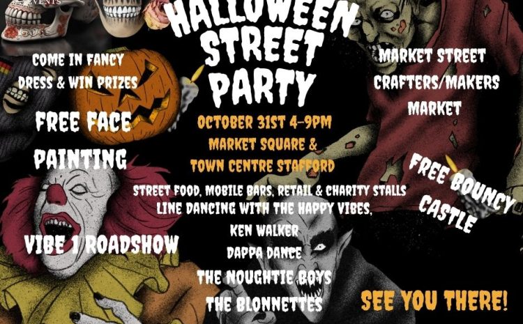 Stafford Music and Food Festival Halloween Street Party – Friday 31st October